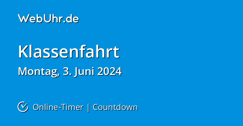 Klassenfahrt | Online-Timer | Countdown