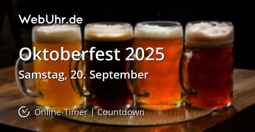 Wann ist Oktoberfest 2025  Countdown-Timer  WebUhr.de