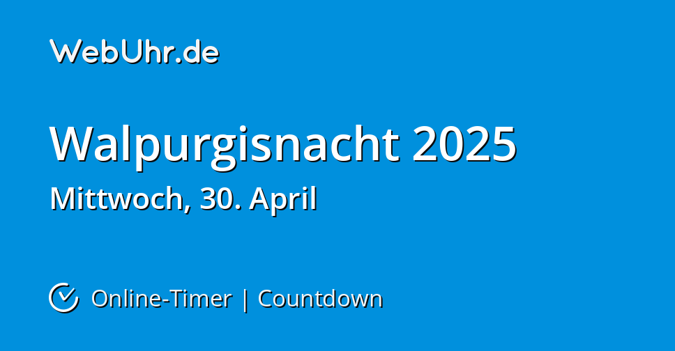 Wann ist Walpurgisnacht 2025 CountdownTimer WebUhr.de